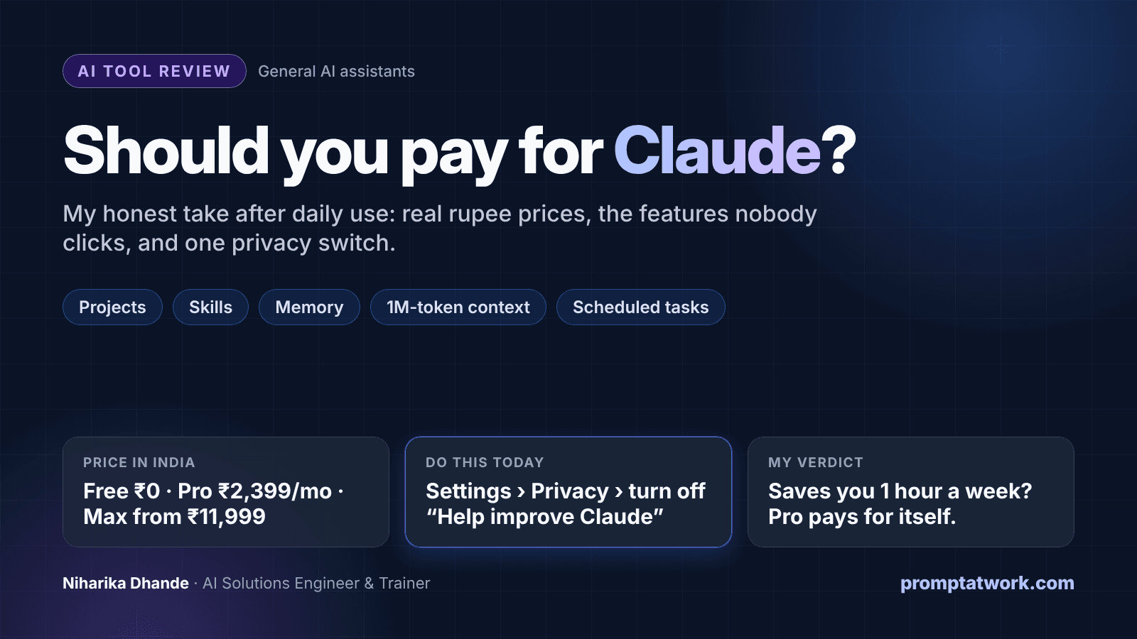 Should You Pay for Claude? My Honest Take After Daily Use: the review in one card